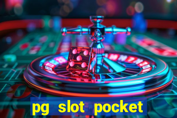 pg slot pocket games soft