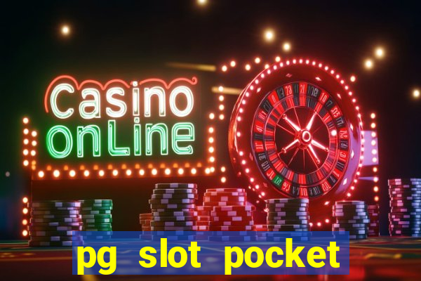 pg slot pocket games soft