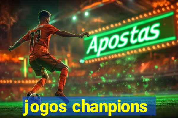 jogos chanpions