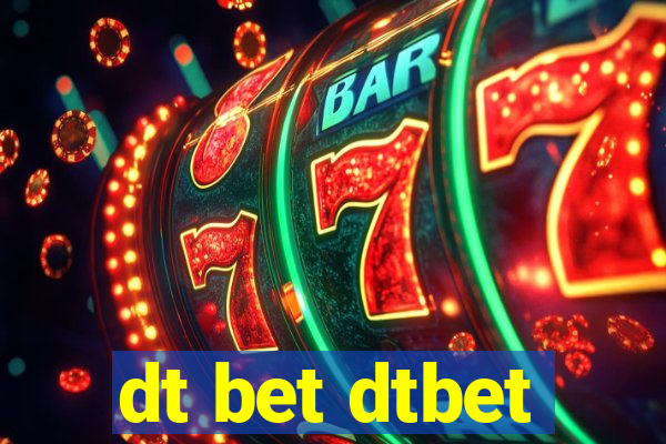 dt bet dtbet