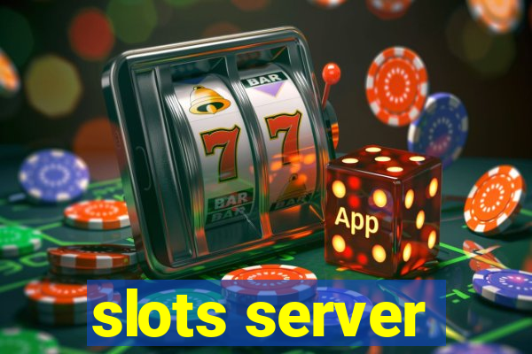 slots server