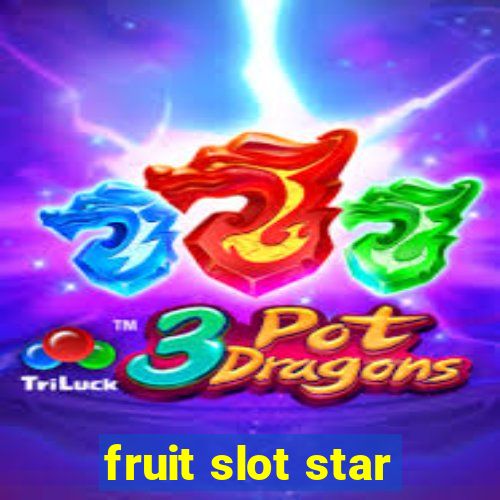 fruit slot star