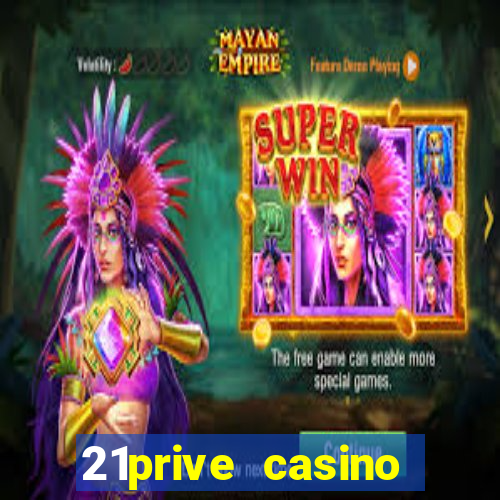 21prive casino welcome bonus