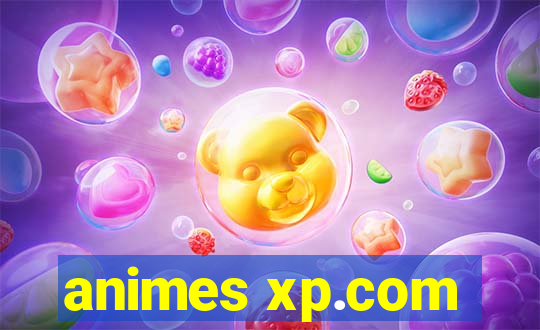 animes xp.com