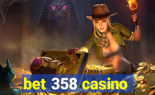 bet 358 casino