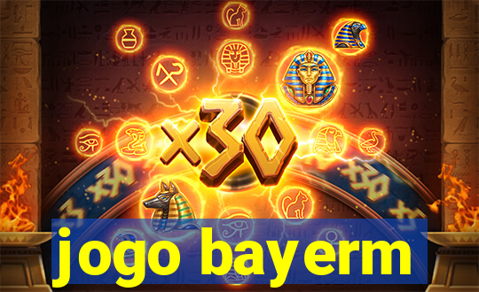 jogo bayerm