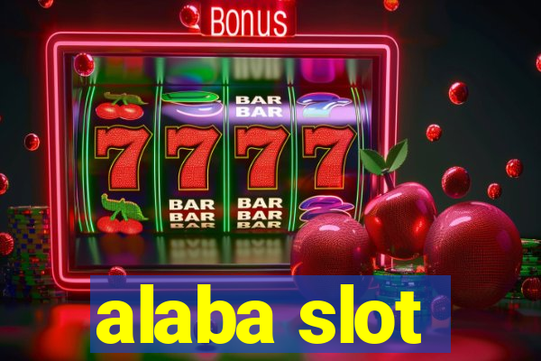 alaba slot