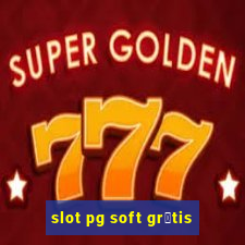 slot pg soft gr谩tis