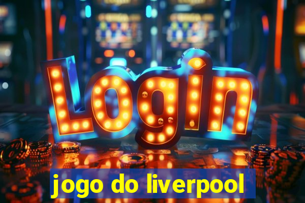 jogo do liverpool