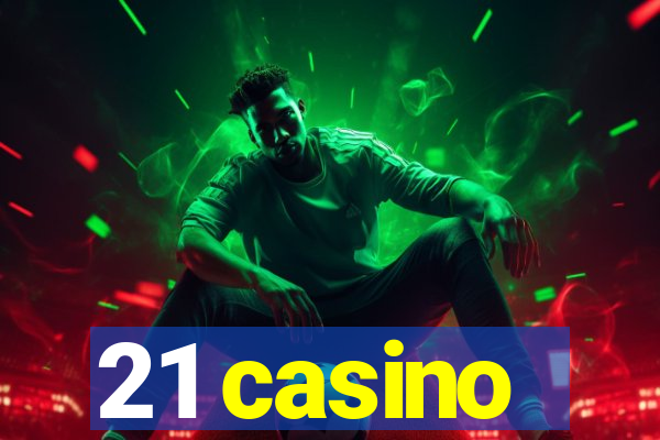 21 casino