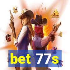 bet 77s