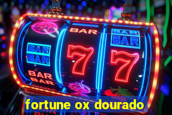 fortune ox dourado