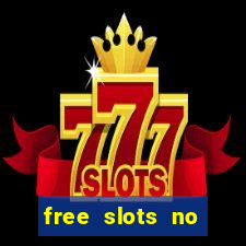 free slots no download no