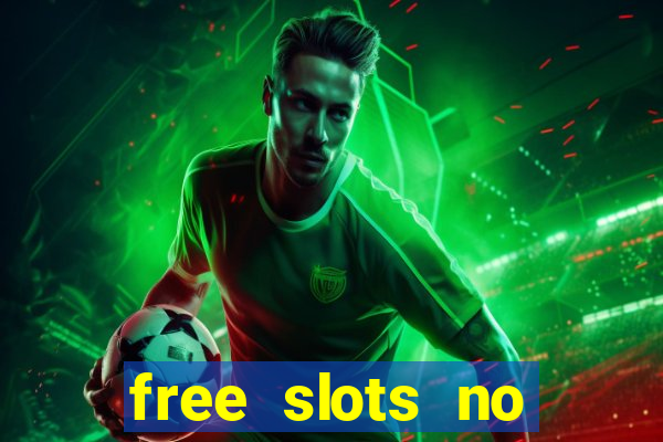 free slots no download no