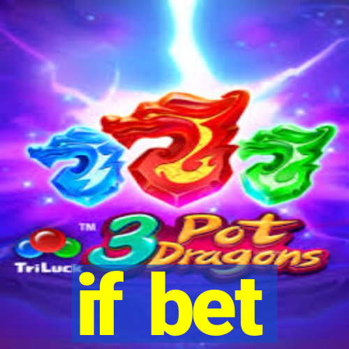 if bet