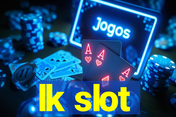 lk slot