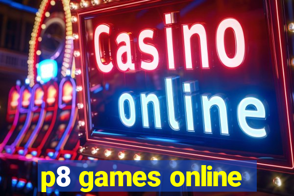 p8 games online