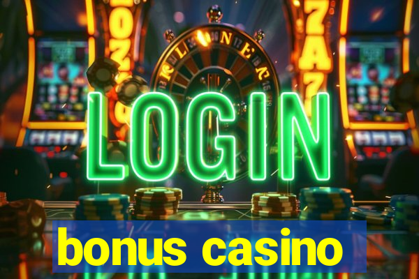 bonus casino