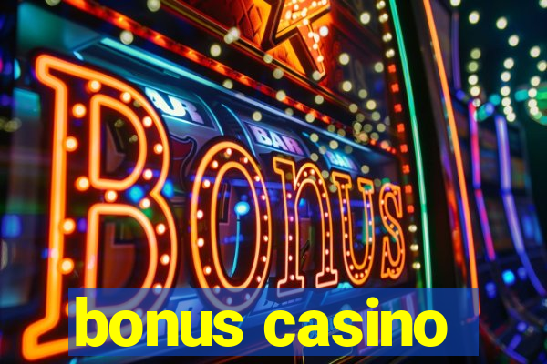 bonus casino