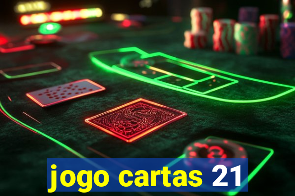 jogo cartas 21