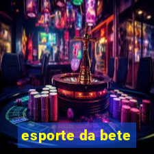 esporte da bete