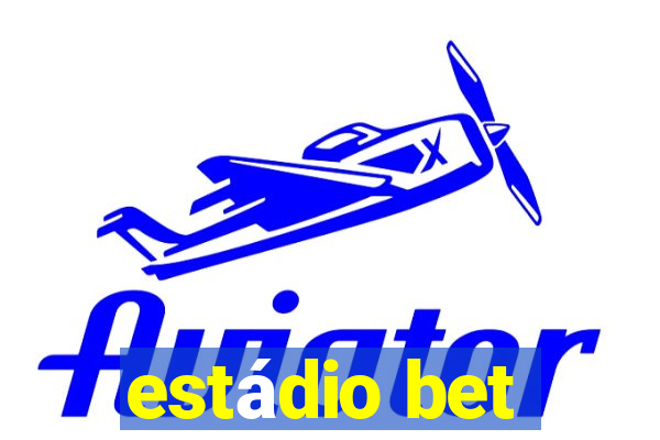 estádio bet