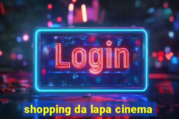 shopping da lapa cinema