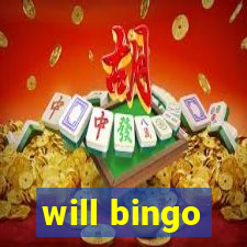 will bingo