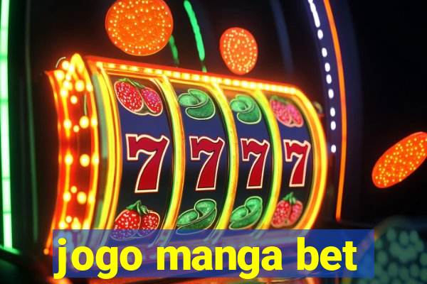 jogo manga bet