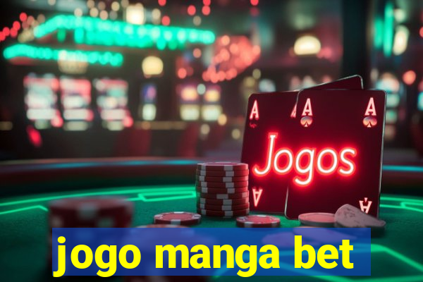 jogo manga bet