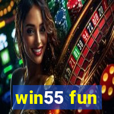 win55 fun