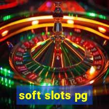 soft slots pg