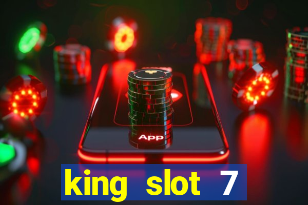 king slot 7 reclame aqui