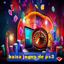 baixa jogos de ps3