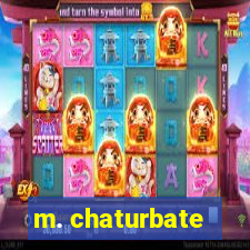 m. chaturbate