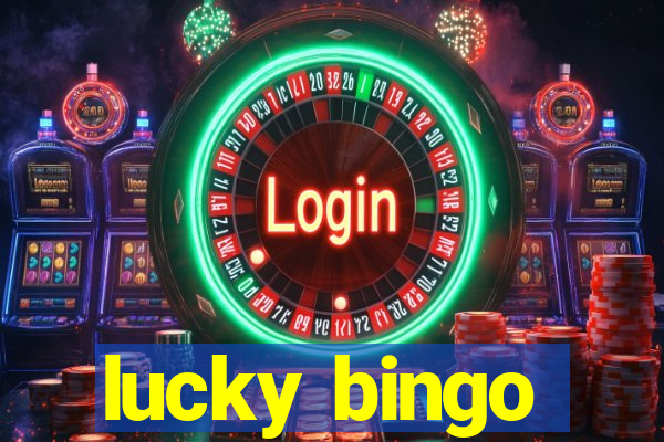 lucky bingo