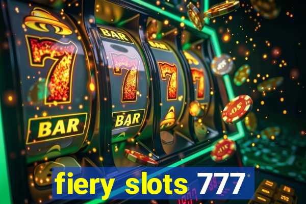 fiery slots 777