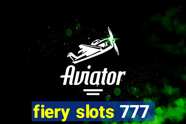 fiery slots 777