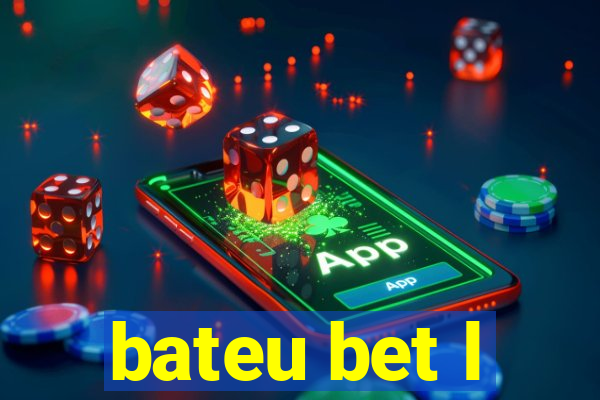 bateu bet l