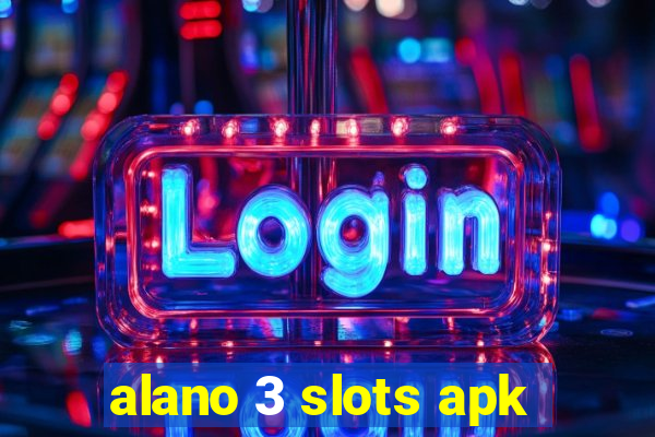 alano 3 slots apk