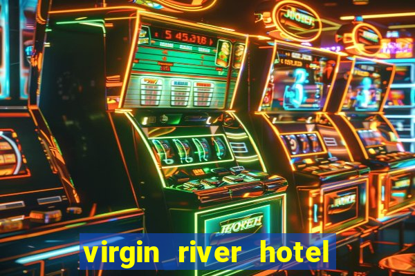 virgin river hotel and casino in mesquite nevada