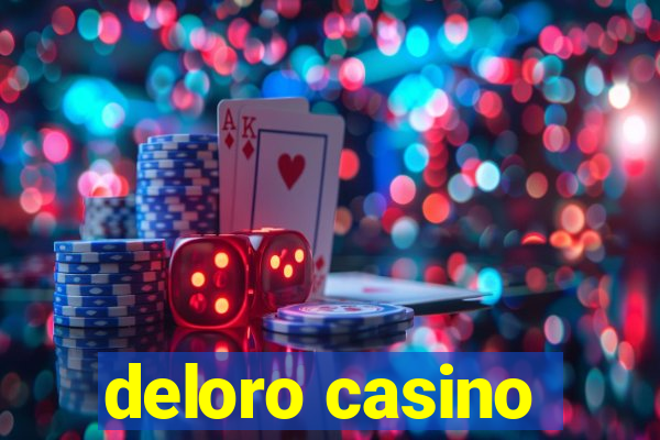 deloro casino