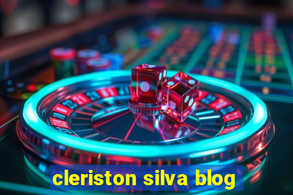 cleriston silva blog