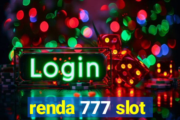 renda 777 slot