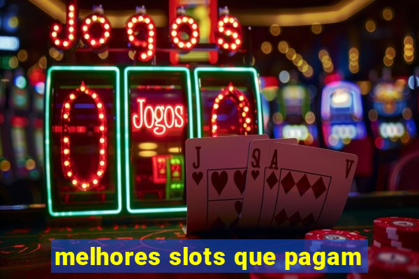 melhores slots que pagam