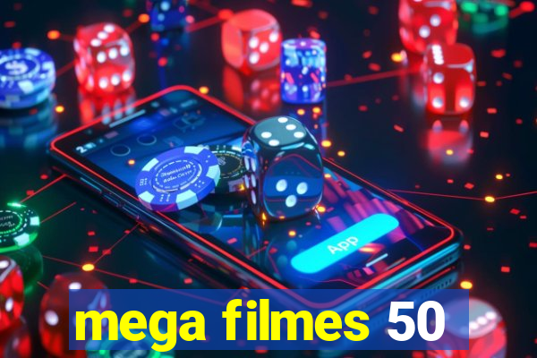 mega filmes 50