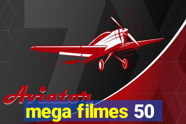 mega filmes 50