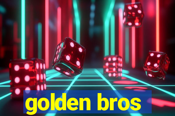 golden bros