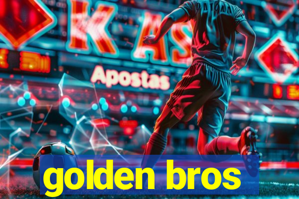 golden bros