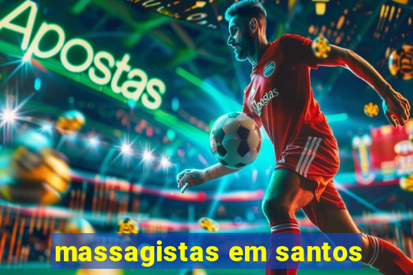 massagistas em santos